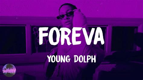 young dolph lyrics|young dolph foreva lyrics.